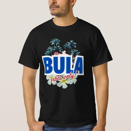 Nur Bula Vibes T-Shirt (Vorderseite)