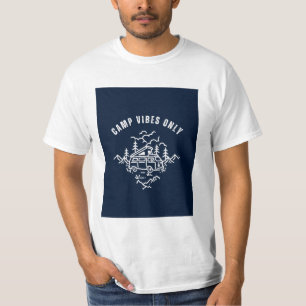 Nur Camping-Stimmung Design. T-Shirt