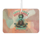 Nur Chill, wir kommen in Frieden Autolufterfrischer (Vorderseite)