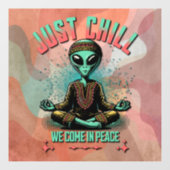 Nur Chill, wir kommen in Frieden Fensteraufkleber (Blatt)