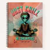 Nur Chill, wir kommen in Frieden Notizblock (Vorderseite)