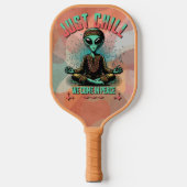 Nur Chill, wir kommen in Frieden Pickleball Schläger (Vorderseite)