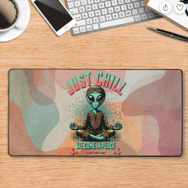 Nur Chill, wir kommen in Frieden Schreibtischunterlage