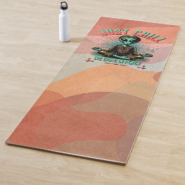 Nur Chill, wir kommen in Frieden Yogamatte