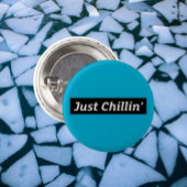 Nur Chillin’ Button - Nur lehmige Vibes