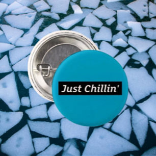 Nur Chillin’ Button - Nur lehmige Vibes