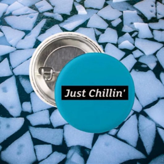 Nur Chillin’ Button - Nur lehmige Vibes