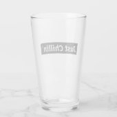 Nur Chillin Pint Glass Glas (Rückseite)
