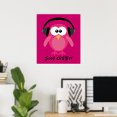 Nur Chillin rosa Schüssel mit Kopfhörern Poster (Heimbüro)