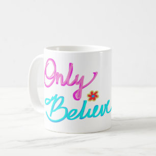 Nur Christliches Zitat glauben Kaffeetasse