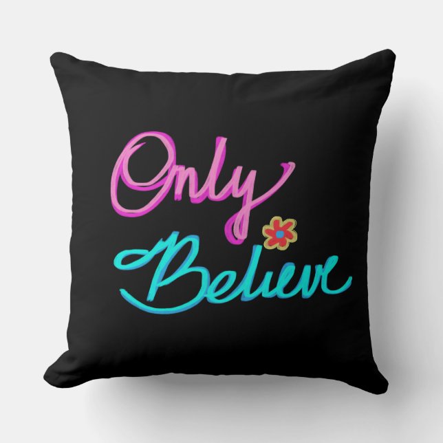 Nur Christliches Zitat glauben Kissen (Vorderseite)