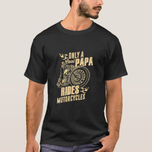 Nur Cool Papa fährt Motorräder   Vatertag T-Shirt