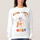 Nur coole Katzen Sweatshirt (Vorderseite)