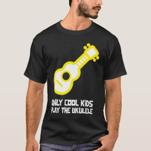 Nur Coole Kinder spielen die Ukulele für den Uke P T-Shirt