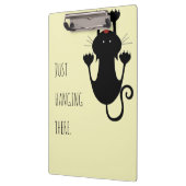 Nur da hängen schwarze Katze Cartoon lustiger Text Klemmbrett (Links)