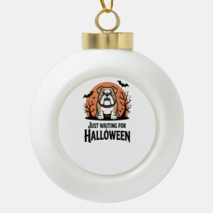 Nur darauf warten, dass Halloween Hund Keramik Kugel-Ornament