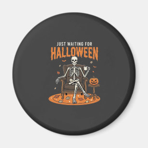 Nur darauf warten, dass Halloween-Skelett-Design_1 Magnet