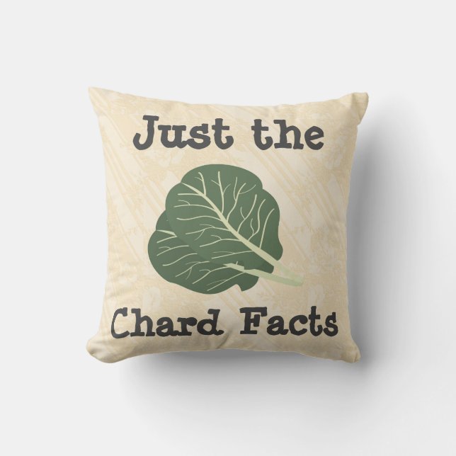 Nur das Chard Facts Throw Kissen (Vorderseite)