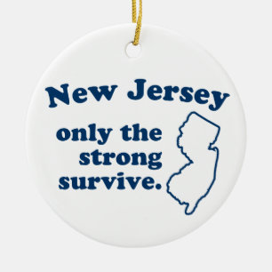 Nur das starke Überleben in New Jersey Keramikornament