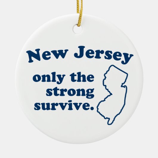 Nur das starke Überleben in New Jersey Keramikornament (Vorne)