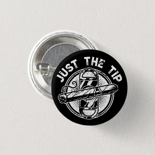 Nur das Tipp-Zigarrenraucher-Geschenk Funny Cigar  Button (Vorne & Hinten)