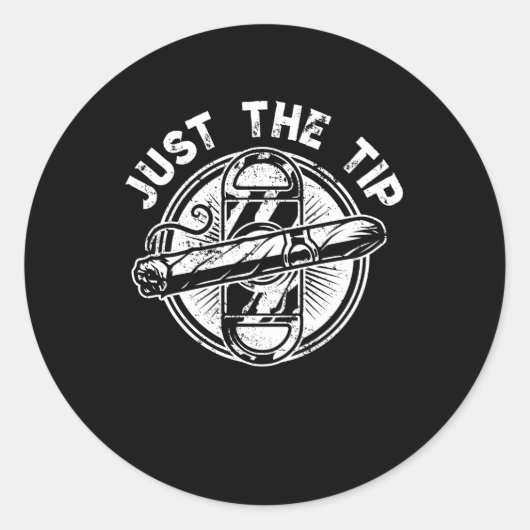 Nur das Tipp-Zigarrenraucher-Geschenk Funny Cigar  Runder Aufkleber (Vorderseite)