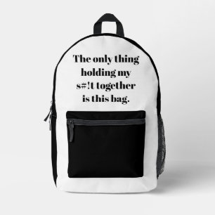 Nur das, was meine s# hält! bedruckter rucksack
