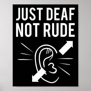 Nur DEAF nicht rude Deaf Awareness Poster