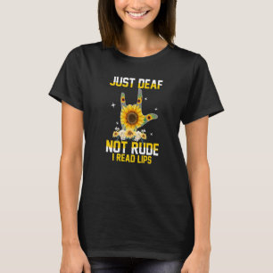 Nur Deaf nicht rude Hörbehinderung Taube-Asl-Zeich T-Shirt