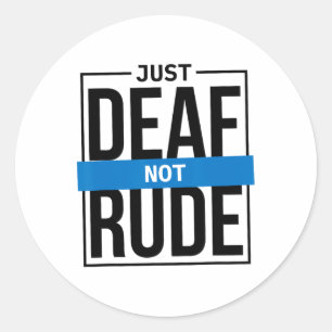Nur Deaf nicht Rude Runder Aufkleber