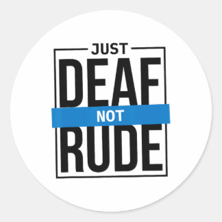 Nur Deaf nicht Rude Runder Aufkleber