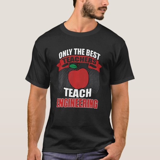 Nur der beste Lehrer für Ingenieurwesen T-Shirt (Vorderseite)