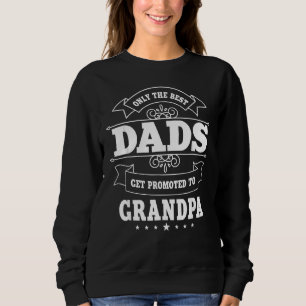 Nur der beste Vater wird für Großvater Großfett be Sweatshirt