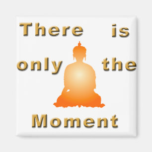 Nur der Moment Magnet