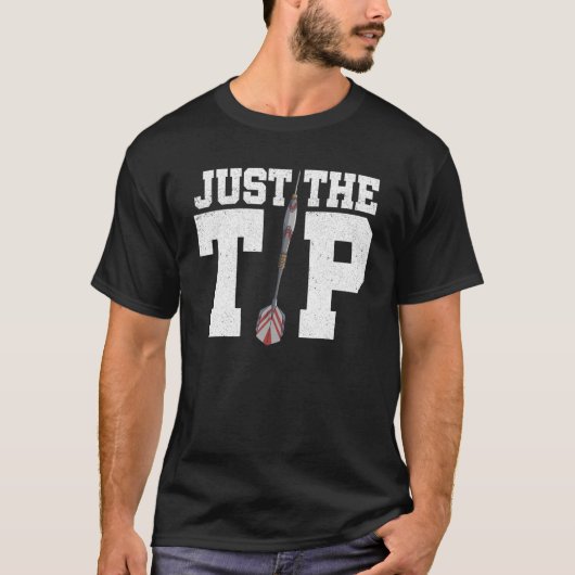 Nur der Tip-Dart Player Darting Dart Player Dartb T-Shirt (Vorderseite)