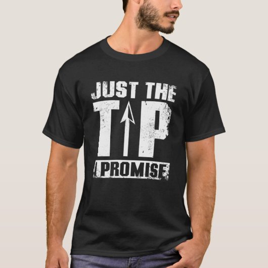 Nur der Tipp, den ich Archery verspreche T-Shirt (Vorderseite)