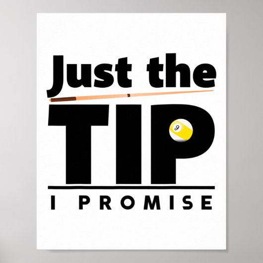 Nur der Tipp I Versprechen Funny Billiard Cue Stic Poster (Vorne)
