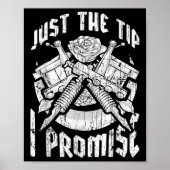 Nur der Tipp I Versprechen Funny Tattoo Lover Tatt Poster (Vorne)