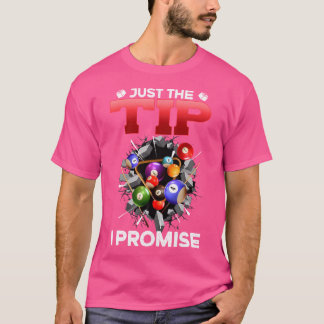 Nur der Tipp I Versprechen ich Funny Pool Billiard T-Shirt