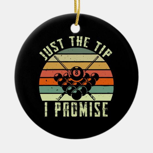 Nur der Tipp I verspricht Billiards Keramik Ornament (Vorne)