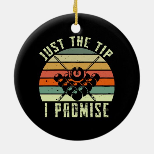 Nur der Tipp I verspricht Billiards Keramik Ornament (Hinten)