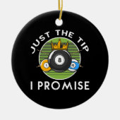 Nur der Tipp I verspricht Billiards Keramik Ornament (Vorne)