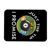 Nur der Tipp I verspricht Billiards Magnet (Horizontal)
