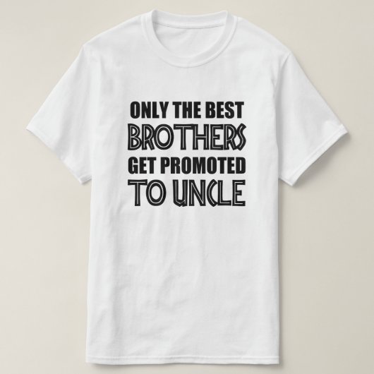 Nur die besten Brüder erhalten gefördert zu T-Shirt (Design vorne)