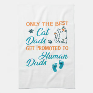 Nur die besten Cat-Vater werden an menschliche Vat Geschirrtuch