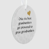 Nur die besten Großmütter werden großartig geförde Ornament (Vorderseite)