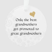 Nur die besten Großmütter werden großartig geförde Ornament (Vorderseite)