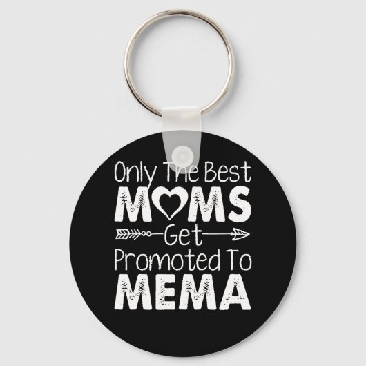 Nur die besten Mamas werden für Mema geworben Schlüsselanhänger (Vorderseite)