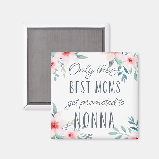 Nur die besten Mamas werden für Nonna beworben Magnet (Vorderseite/Rückseite)