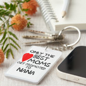 Nur die besten Mamas werden zum Nana Schlüsselanhä Schlüsselanhänger (Vorderseite rechts)
